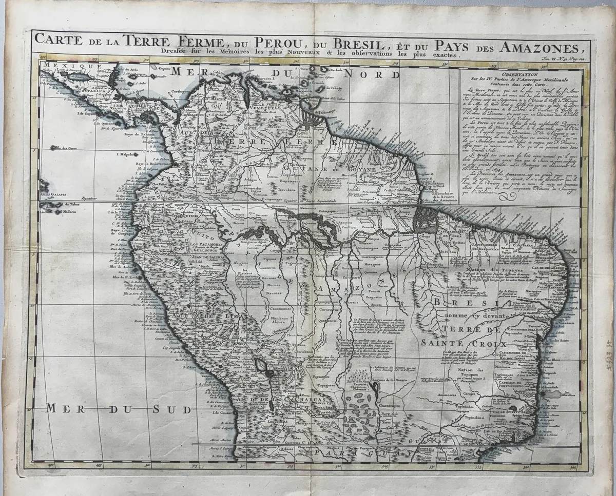 CARTE DE LA TERRE FERME, DU PEROU, DU BRESIL, ET DU PAYS DES AMAZONES, Dressée sur les Mémoires les plus Nouveaux & les observations les plus exactes.